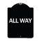Signmission Designer Series Sign-All Way, Black & White Heavy-Gauge Aluminum Sign, 24" x 18", BW-1824-24407 A-DES-BW-1824-24407 - alternate 1